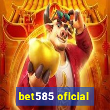 bet585 oficial